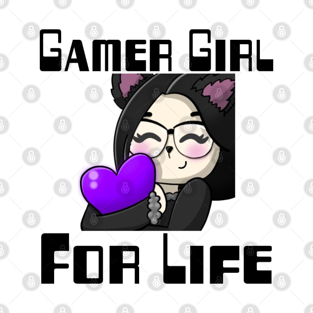 Gamer Girl For Life. by WolfGang mmxx