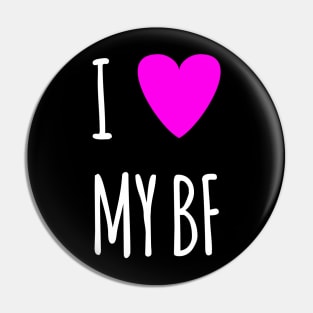 I love my BF Pin