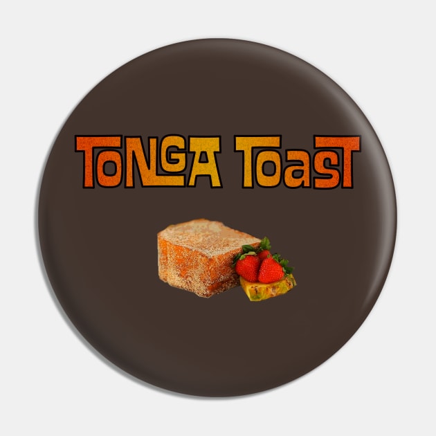 Tonga Toast Pin by Bt519