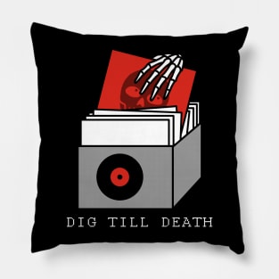 Dig till Death Pillow