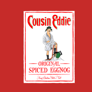 Cousin Eddie Original Spiced Eggnog T-Shirt