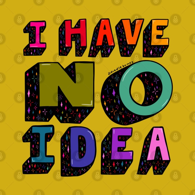 No Ideas by Doodle by Meg