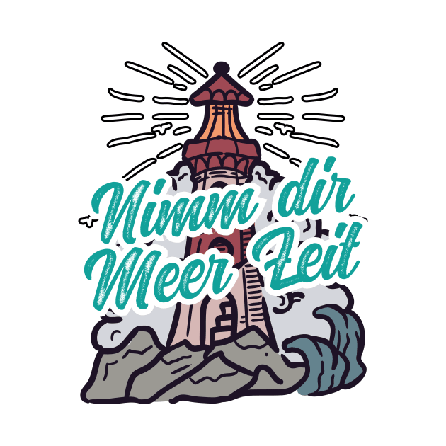 Nimm Dir Meer Zeit Leuchtturm mit Möwen by star trek fanart and more