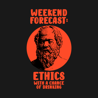 Socrates Philosophy Ethics - Weekend Forecast T-Shirt