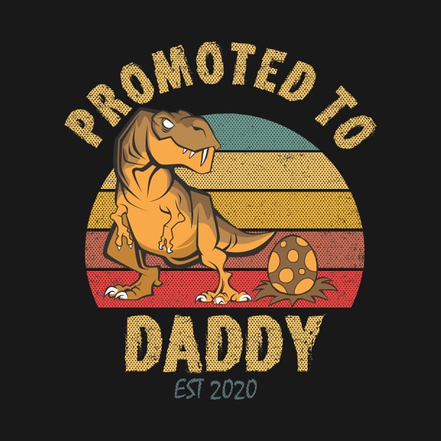 PROMOTED TO DADDY 2020 CO by hadlamcom