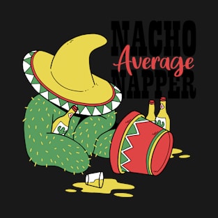 Nacho Average Napper T-Shirt