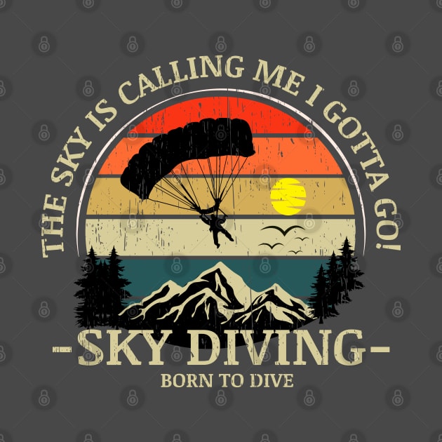 Skydiving adventures sky is calling parachutes on vintage sunset retro by SpaceWiz95