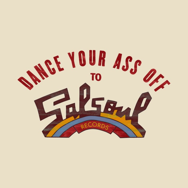 Dance your as off to Salsoul records by HAPPY TRIP PRESS