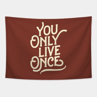 You Only Live Once Tapestry