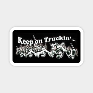 Keep on Truckin Cartooned Magnet