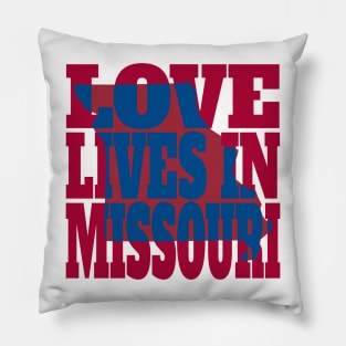 Love Lives in Missouri Pillow