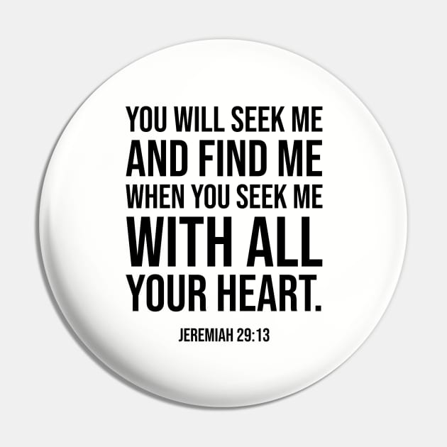 Christian Bible Verse: You will seek me and find me Pin by ChristianLifeApparel