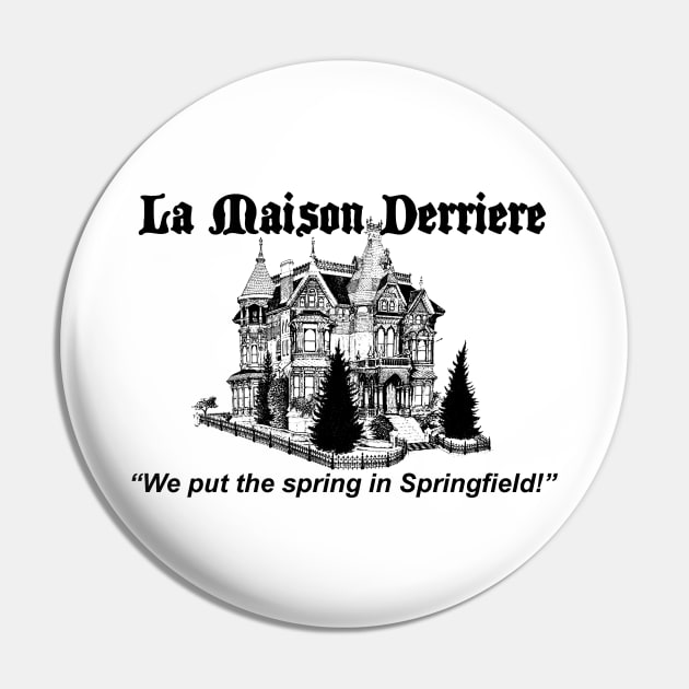 La Maison Derriere Pin by fandemonium