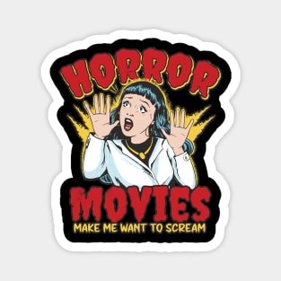 Horror Movies make me want to Scream Retro Graphic Magnet