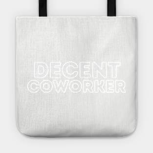 DECENT CoWorker | Funny Work Gift Tote