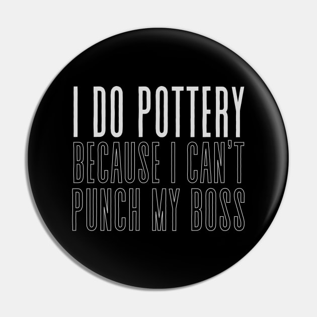 I Do Pottery Pin by Prism Chalk House