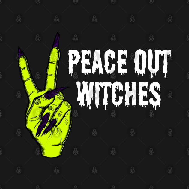 Peace Out Witches by AlienClownThings