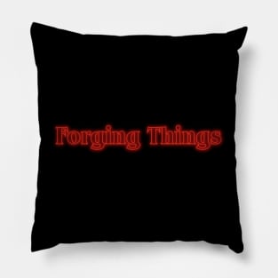 Forging Things Glowforge Fan Merchandise Pillow