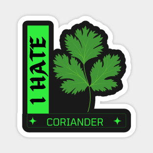 Say No To Coriander Funny Gift For Anti Coriander Club Magnet