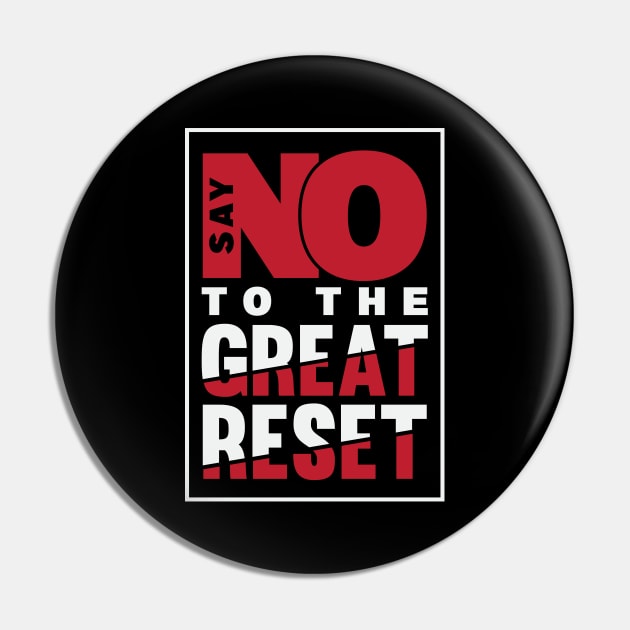 Say NO To The Great Reset Pin by CatsCrew