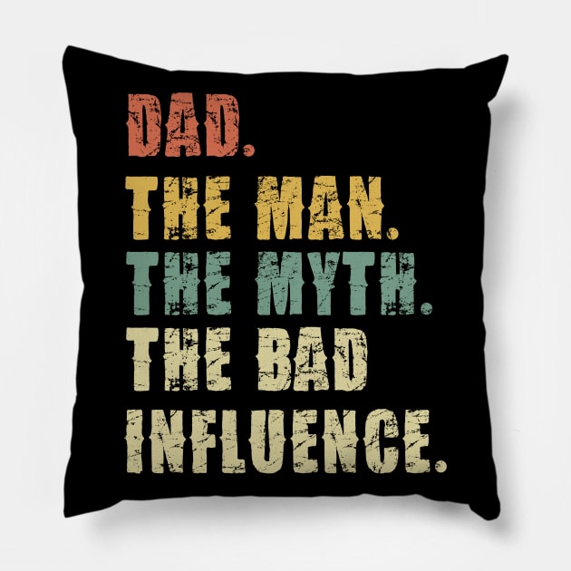 Dad,The Man, The Myth, The Legend - Funny Pillow by Pannolinno