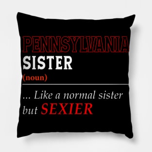 Pennsylvania Normal Sister Pillow