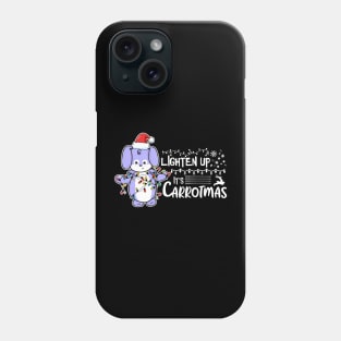 Lighten Up, It's Carrotmas Phone Case