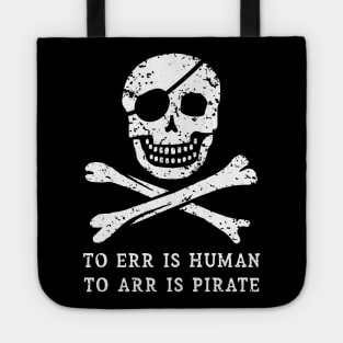 To Err is Human, to ARR is Pirate Tote