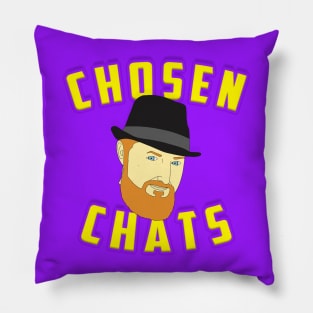 Chosen Chats Pillow