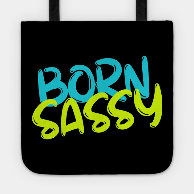 Born Sassy