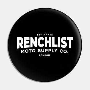 Renchlist Moto Supply Co. London [White Wordmark] Pin