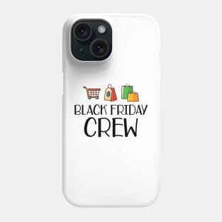 Shopping - Black friday crew Phone Case