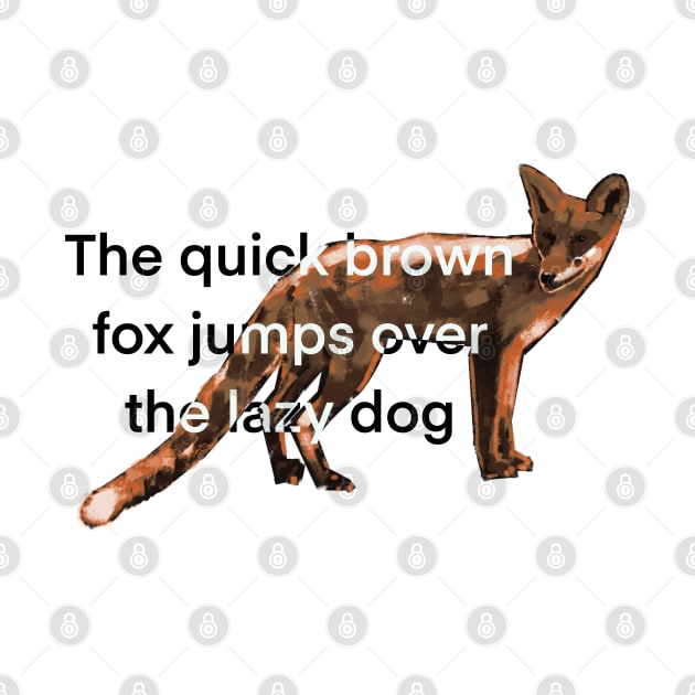 Quick Brown Fox Pangram by Nigh-designs