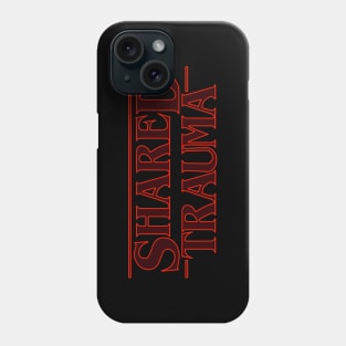 STRANGER THINGS: Shared Trauma Phone Case