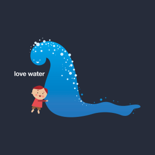 Love Water! T-Shirt