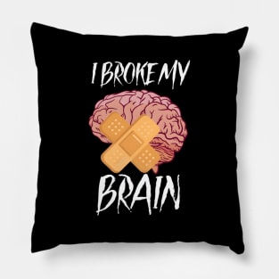 Brain Surgery Joke Brain Operation Traumatic Brain Injury Pillow