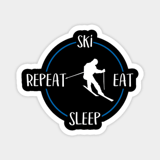 Ski Eat Sleep Repeat Gift For Skiers & Downhill Skiers Magnet