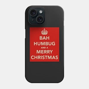 Bah Humbug and a Merry Christmas Phone Case