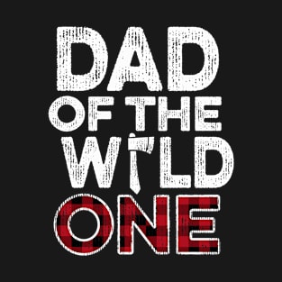 Dad Of The Wild One T-Shirt