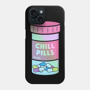 Chill Pills - 25mg Phone Case