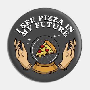 I see pizza in my future Pin