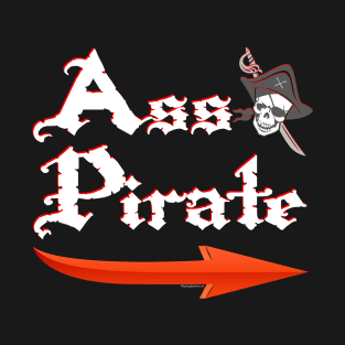 Ass Pirate - Arrow T-Shirt