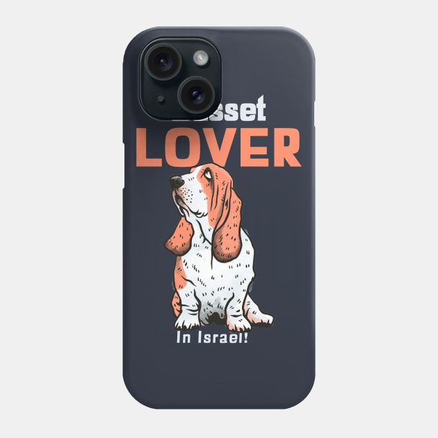 Basset Hound Lover In Israel Phone Case by NivousArts