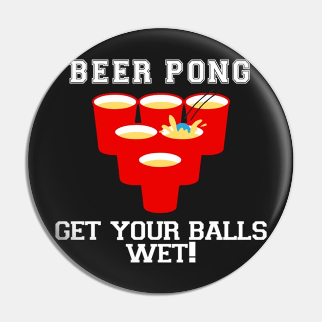 Beer Pong Get your balls wet Pin by Noerhalimah