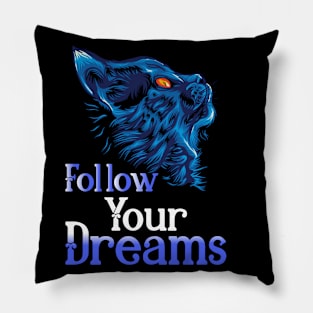 Follow Your Dreams Pillow