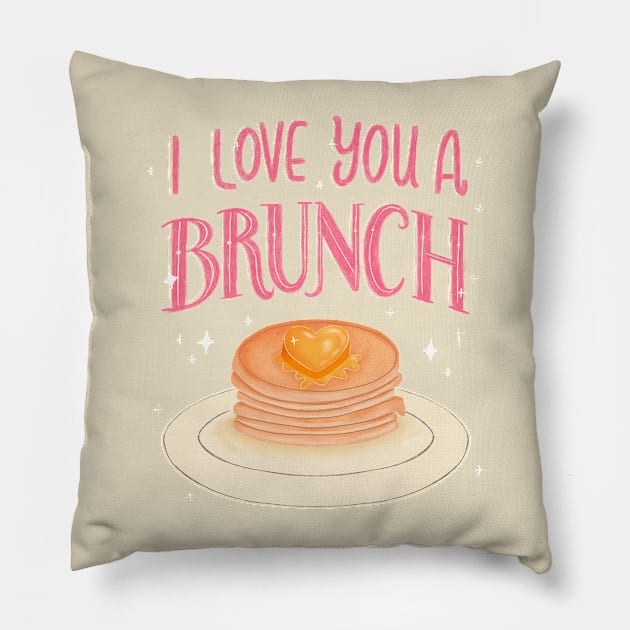 I Love You A Brunch Pillow by katevcreates