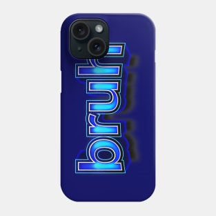 bruh Phone Case