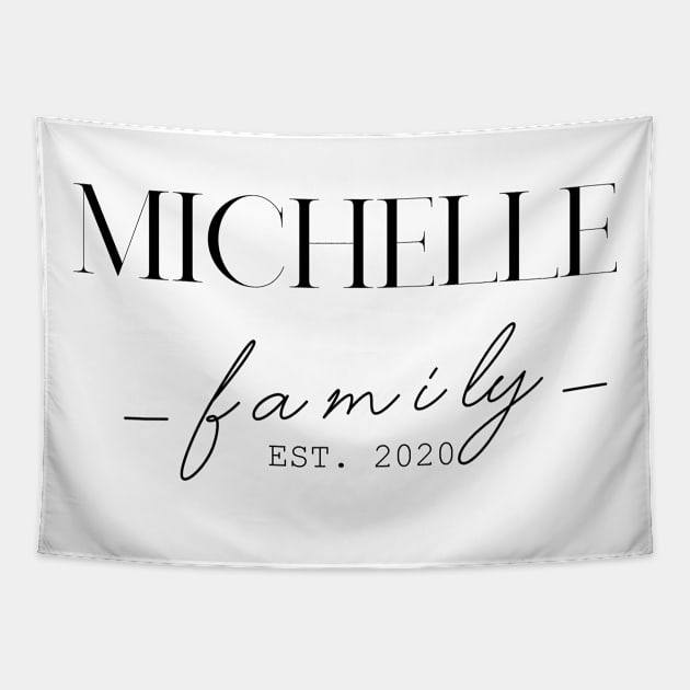 Michelle Family EST. 2020, Surname, Michelle Tapestry by ProvidenciaryArtist