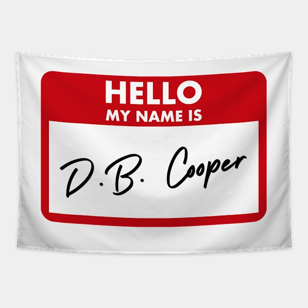 Hello my name is D. B. Cooper - unsolved mystery Tapestry by tziggles