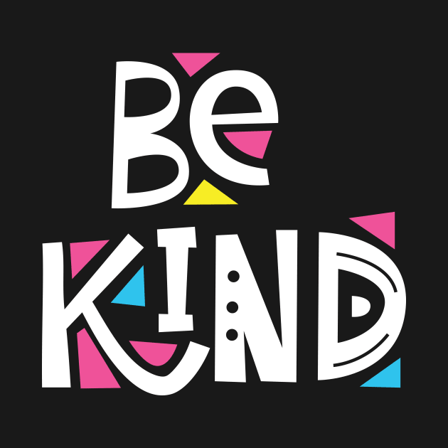 Be Kind by WMKDesign